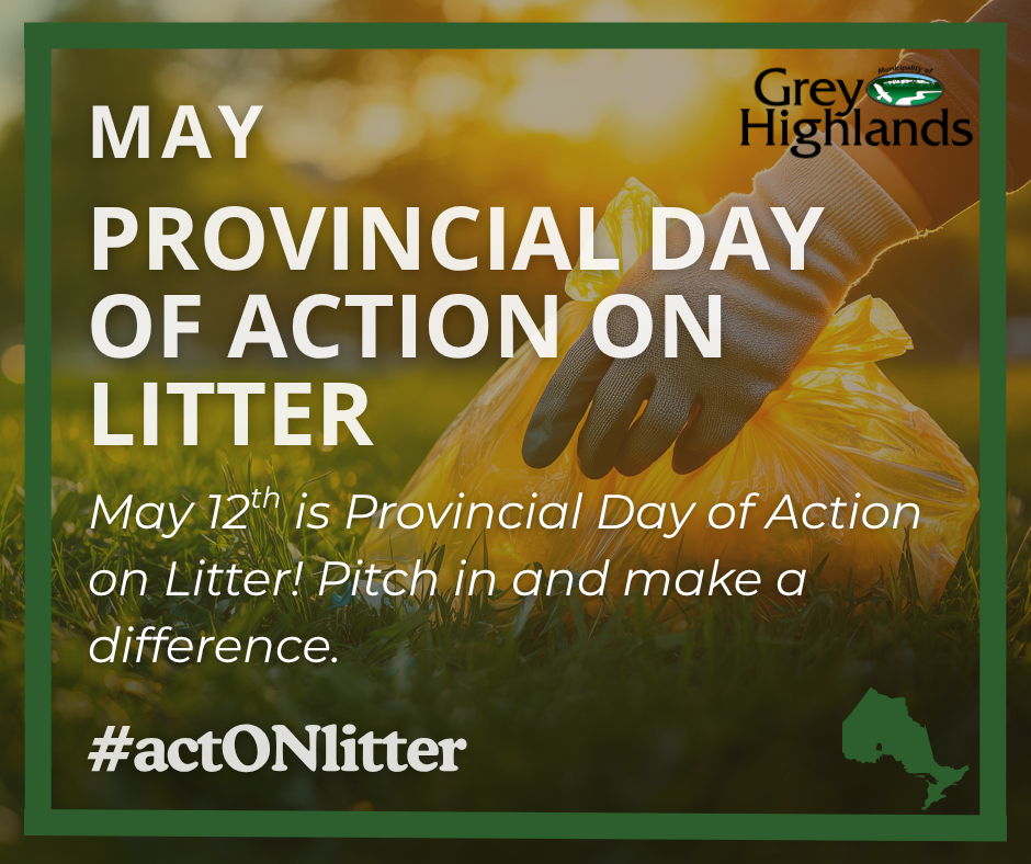 May - Provincial Day of Action on Litter. May 12th is Provincial Day of Action on Litter! Pitch in and make a difference.